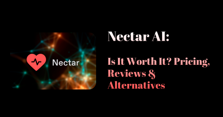 nectar ai girlfriend reviews